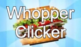 Whopper Clicker